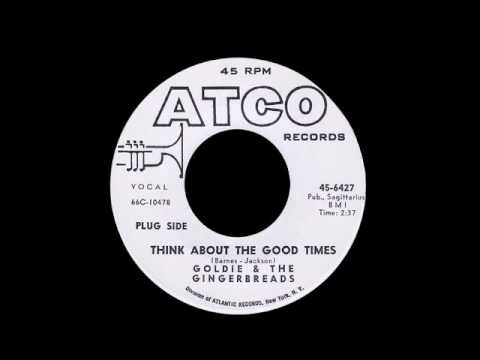 Goldie & The Gingerbreads - Think About The Good Times