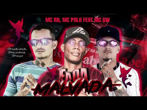 MC POLO, MC RB feat. MC GW - FADA MALVADA