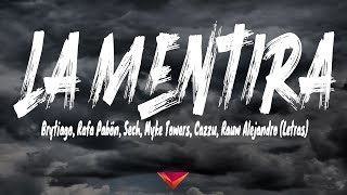 Brytiago, Rafa Pabön, Sech, Myke Towers, Cazzu, Rauw Alejandro - La Mentira (Letras)