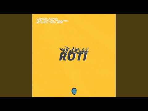 Roti (feat. Daaliah, Pasquinel, Mitchell Yard & Riën)