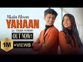 Taha Usman New Song 2023 | Mein Hon Yahan | (Slowed+Reverb) | Official Video Song | Zoya Rajpoot |