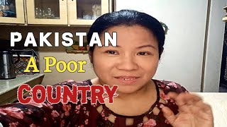 PAKISTAN a POOR  COUNTRY  Yes or No? | #pakistan #pinayinpakistan #poorcountries