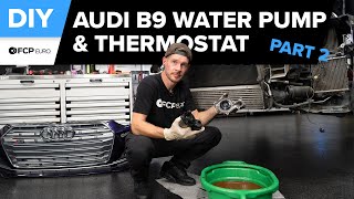 Audi S5 Water Pump & Thermostat Replacement DIY (2018-2024 Audi B9 S4, S5 Sportback, SQ5) - Part Two