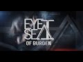 Eye Sea I - "Of Burden" feat. Serj Kravchenko of ...