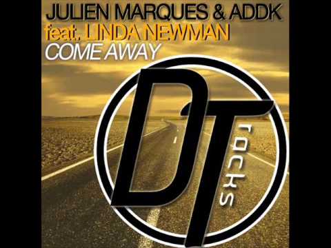 Julien Marques & ADDK Ft Linda Newman - Come Away
