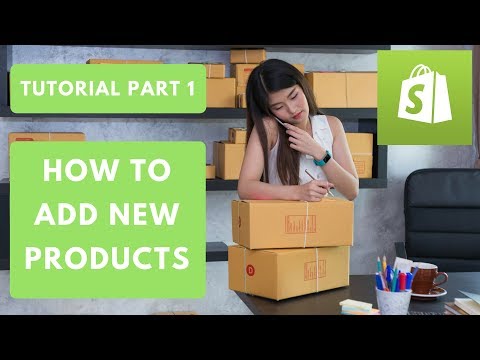 Shopify Tutorial for Beginners Part 1   How to add New Products (2019)