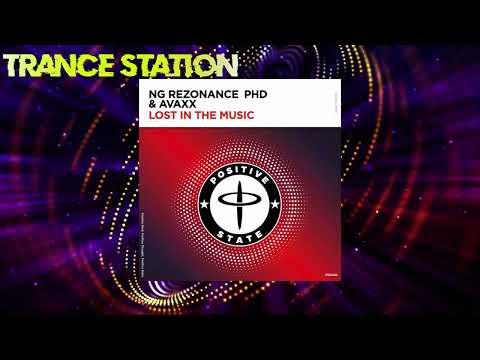 NG Rezonance, PHD & Avaxx - Lost in the Music (Extended Mix) [POSITIVE STATE]