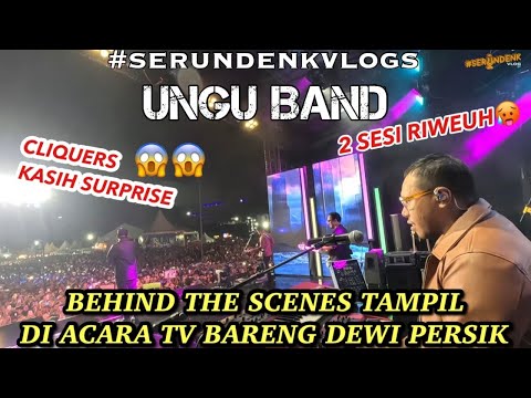 UNGU BAND BERSAMA DEWI PERSIK DI ACARA TV✨ ‼️BTS YANG GA BANYAK ORANG TAU😱😭 -  #SERUNDENKVLOGS