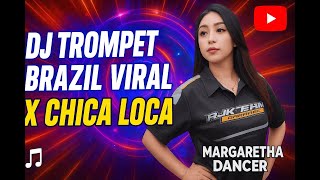 Download lagu DJ TROMPET BRAZIL X CHICA LOCA YANG LAGI VIRAL DI TIKTOK COCOK BUAT KARNAVAL | GRATIS 2025 mp3