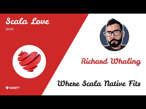 Richard Whaling –  Where Scala Native Fits