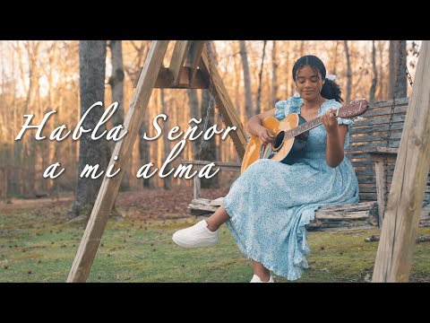 HABLA SEÑOR A MI ALMA (Himno) - Michelle Matius