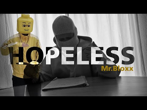 Mr.Bloxx - Hopeless ( prod.by KronaBeatz)  [Official Video]