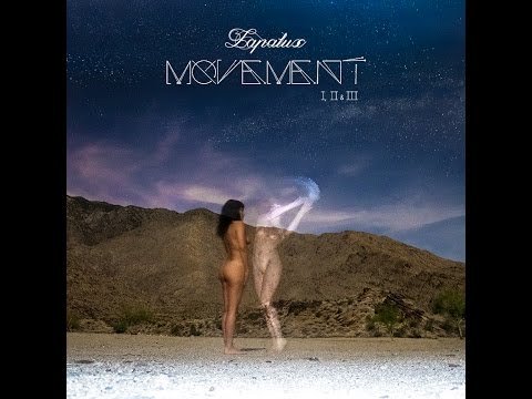 Lapalux - Movement I, II & III