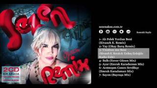 Sezen Aksu - Unuttun mu Beni (Kivanch K. Remix &amp; Erdinç Erdoğdu Radio Edit)