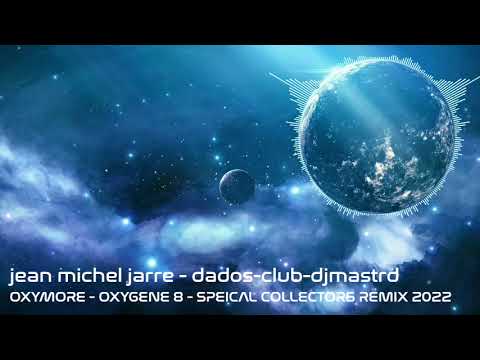 OXYMORE - jean michel jarre and dados and djmastrd - a remix by djmastrd