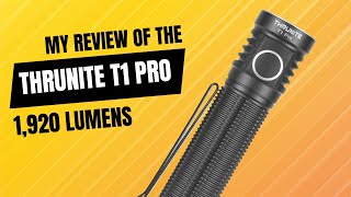 ThruNite T1 Pro Review: A Bright Choice for Everyday Carry