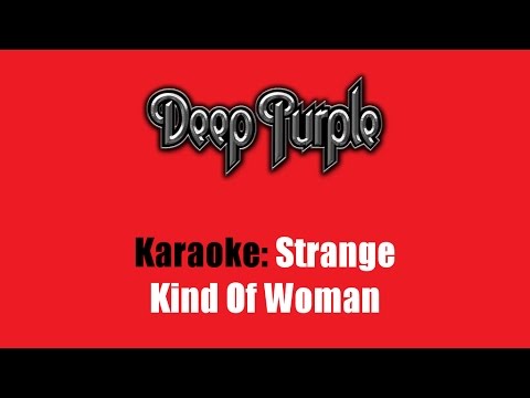 Karaoke: Deep Purple / Strange Kind Of Woman