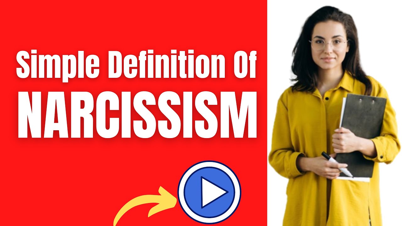 Narcissism Definition - Simple Definition of Narcissism | - WHAT DOES Narcissism MEAN ❓