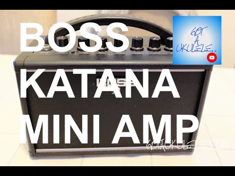 Got A Ukulele Reviews - Boss Katana Mini Amplifier - 4K