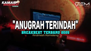 Download lagu DJ ANUGRAH TERINDAH BREAKBEAT TERBARU 2025 mp3