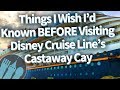 Disney Cruise Line Things I D Wish I D Known Before Visiting Castaway Cay