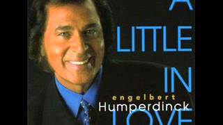 Engelbert Humperdinck: "A Little In Love"