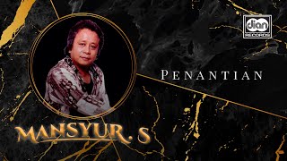 Download lagu Mansyur S Penantian Music... mp3