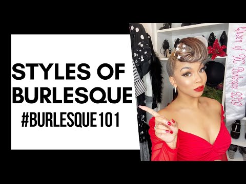 What kind of BURLESQUE DANCER are YOU? Styles of Burlesque | #Burlesque101