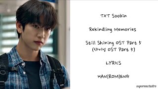 Download lagu TXT SOOBIN (수빈) - REKINDLING MEMORIES (기억속 켜진불) Lyrics (가사) - HAN|ROM|ENG mp3 Download lagu TXT SOOBIN (수빈) - REKINDLING MEMORIES (기억속 켜진불) Lyrics (가사) - HAN|ROM|ENG mp3