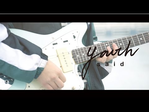 said - youth (Official MV)
