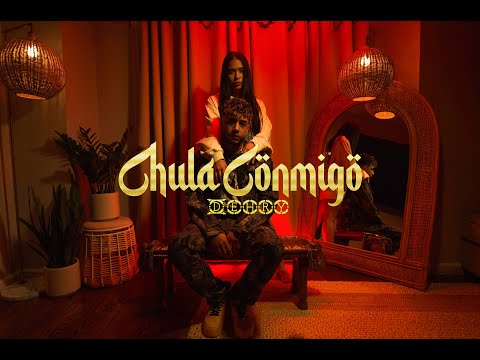 Dehry - Chula Conmigo - Video Oficial