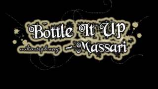 Bottle It Up - Massari