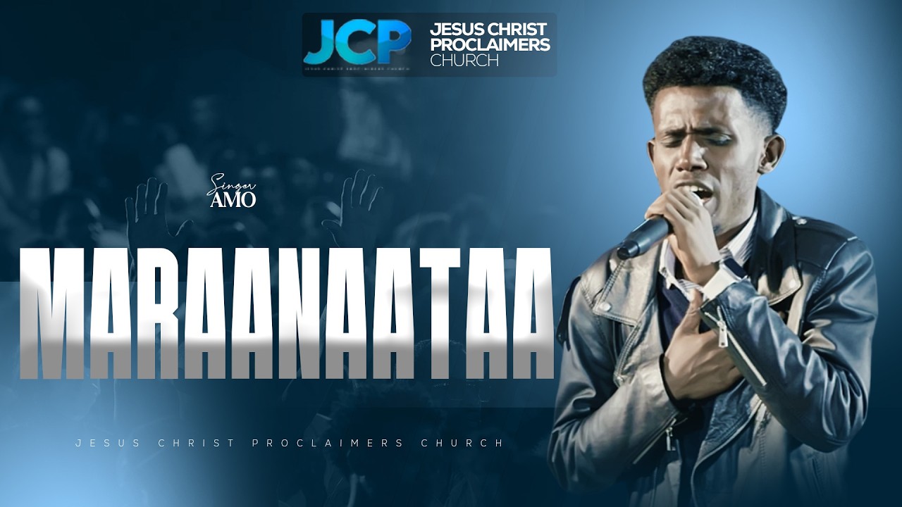 SINGER || AMANUEL || MARAANAATAA || JCP MULTIMEDIA || 2026