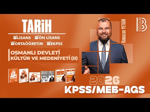 12) KPSS  / AGS Tarih - Osmanlı Devleti Kültür ve Medeniyeti 2 - Ramazan YETGİN - 2026