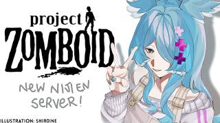 【PROJECT ZOMBOID】 BUILD 42 WE ARE SO FREAKING BACK 【NIJISANJI EN | Elira Pendora】
