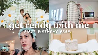 GRWM (Busy Day) | First Birthday Party Prep, Cleaning, Cooking, & Attempted DIY lol