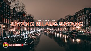 Download lagu SAYANG BILANG SAYANG | BILLY TUHETERU | KEVINS MUSIC PRODUCTION (  VIDEO MUSIC ) mp3 Download lagu SAYANG BILANG SAYANG | BILLY TUHETERU | KEVINS MUSIC PRODUCTION (  VIDEO MUSIC ) mp3