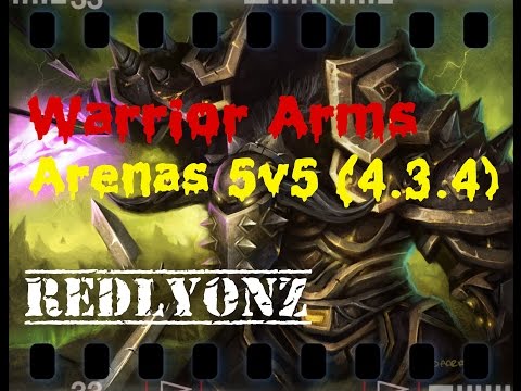 Warrior Arms 5v5 PvP I 4.3.4 WowColombia