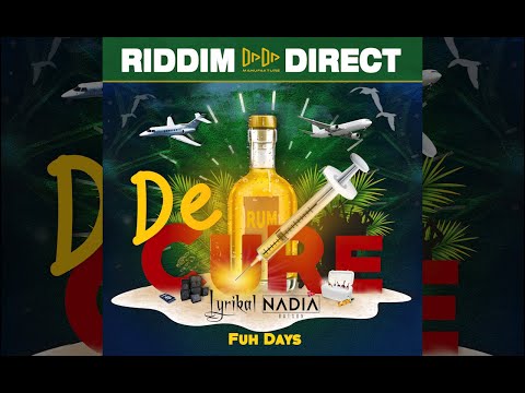 dadamanufakture x Lyrikal x Nadia Batson   Fuh Days (De Cure Riddim)