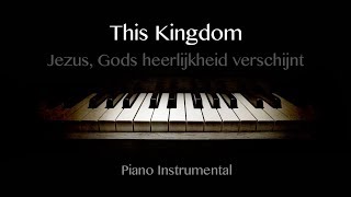 This Kingdom (Geoff Bullock) - Piano Instrumental