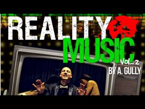 A. Gully - Bonus Freestyle (Reality Music 2)