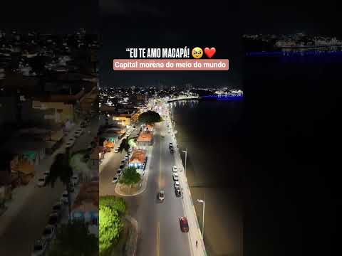 Minha linda cidade de Macapá no estado do Amapá