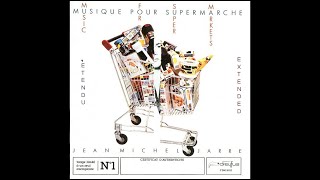 Jean-Michel Jarre - Music for Supermarkets, Pt. 6 (extended)