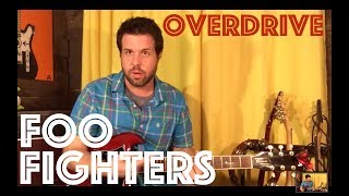 Guitar Lesson: How To Play Overdrive by Foo Fighters
