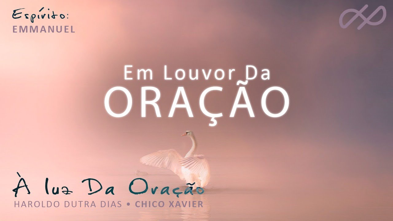 "Em louvor da Oração" - ORAÇÕES Diárias - À Luz da Oração