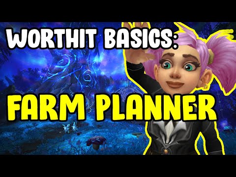 WorthIt Basics - FarmPlanner - Gold Farming In WoW