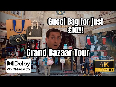 Grand Bazaar | Gucci, Prada and other luxury brands for just around £10!? | Full tour | 4KUHD