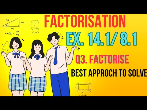 Factorisation (NCERT) Math Concepts and Questions Ex. 8.1 Ex 14.1 Q3. Factorise RPS Teaching
