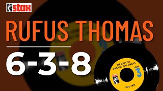 Rufus Thomas - 6-3-8 (Official Audio)