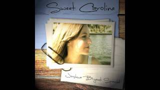 Sweet Caroline - Joshua B. Spacht